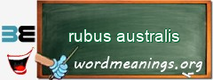 WordMeaning blackboard for rubus australis